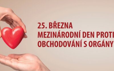 V březnu si připomínáme den proti obchodování s lidskými orgány